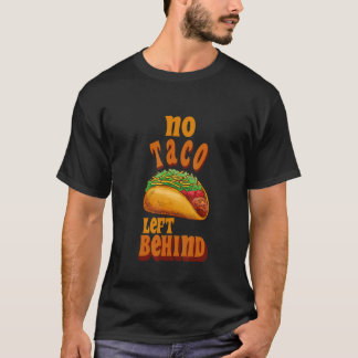 T-shirt Pas De Taco Laissé Derrière