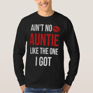 T-shirt Pas de tante comme celle que j'ai eue tante Niece