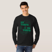 T-shirt Pas De Terfs Et Pas De Turfs (Devant entier)