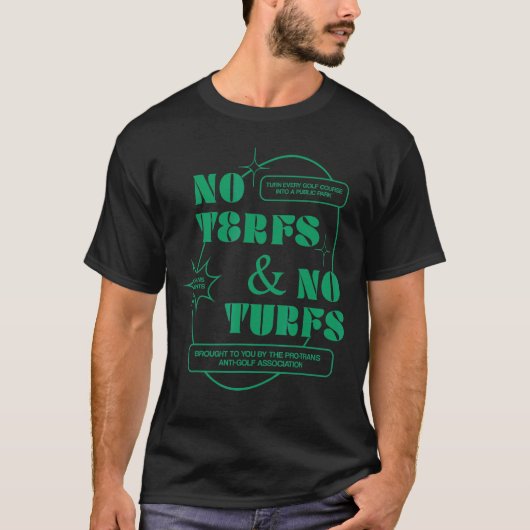 T-shirt Pas De Terfs Et Pas De Turfs 2 (Devant)