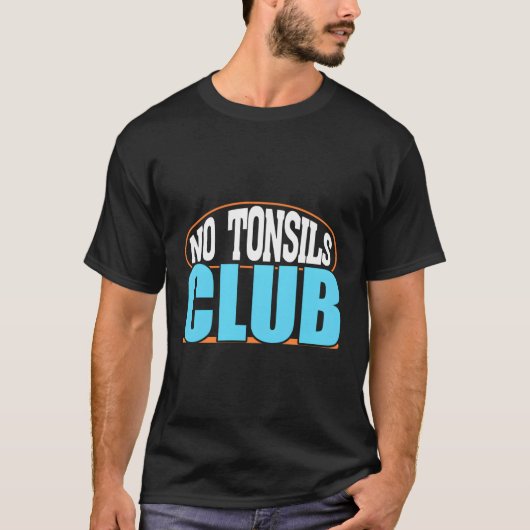 T-shirt Pas De Tonsils Club Funny Garçons Filles Reprendre (Devant)