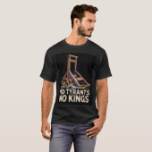 T-shirt Pas de tyrans, pas de rois (Devant entier)