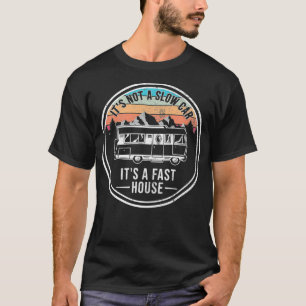 T-shirt Pas de Voiture Lente Fast House Vintage, Motorhome
