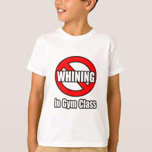 T-shirt Pas De Whining En Classe De Gym