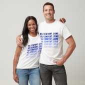 T-shirt Pas de zone de confort (Unisexe)