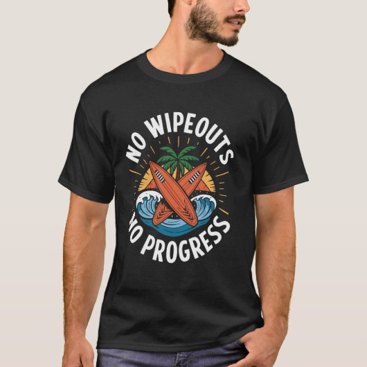 T-shirt Pas d'échouages pas de progrès drôle de surf surfe (Devant)
