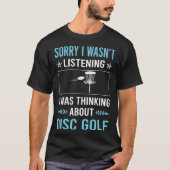 T-shirt Pas d'écoute de Disk Golf (Devant)