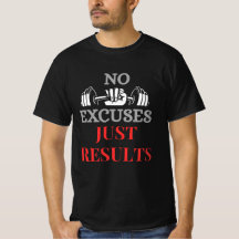 Pas D'Excuse Juste Résultats-Motivation Gym T-Shir