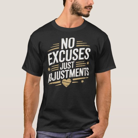 T-shirt Pas D'Excuses D'Ajustement, De Motivation D'Esprit (Devant)