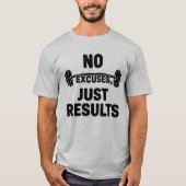 T-shirt Pas D'Excuses Juste Résultats Gym (Devant)