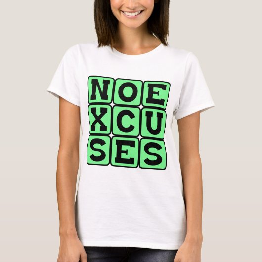 T-shirt Pas d'excuses, Mème Internet (Devant)