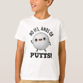 T-shirt Pas D'Ifs Et De Puttes Funny Golf Pun (Devant)