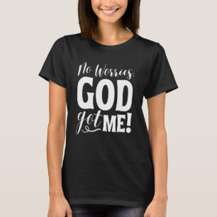 T-shirt Pas d'inquiétude, Dieu m'a eu African American Chr