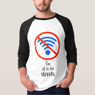 T-shirt "Pas d'Internet ? Pas de problème !", Funny cyber
