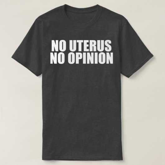 T-shirt Pas d'Uterus Pas d'avis (Design devant)