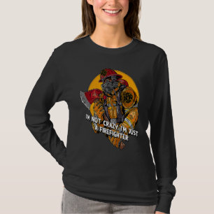 T-shirt Pas fou, juste pompier Humour de pompier Feu Chi