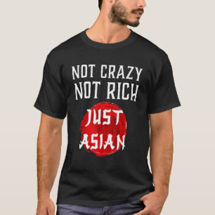 T-shirt Pas fou pas riche seulement asiatique Vintage asia