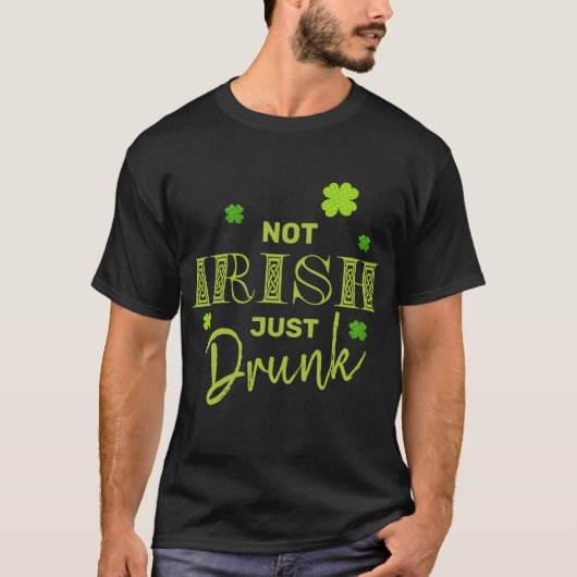 T-shirt Pas Irlandais Juste Drôle de Saint-Patrick (Devant)