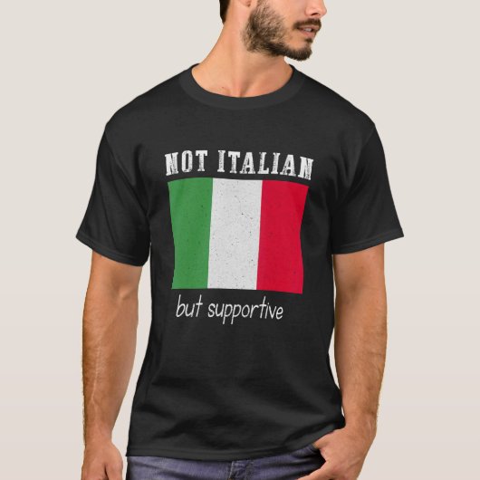 T-shirt Pas Italien, Mais Soutien À L'Italie (Devant)