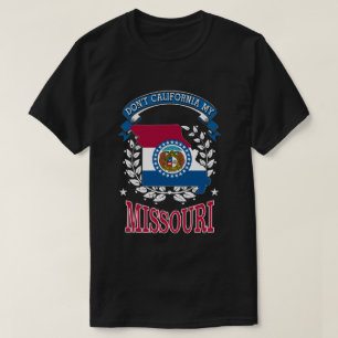 T-shirt Pas la Californie MY Missouri