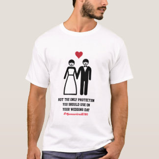 T-shirt Pas la seule protection | Coronavirus mariage