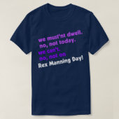 T-shirt Pas le jour Rex Manning (Design devant)