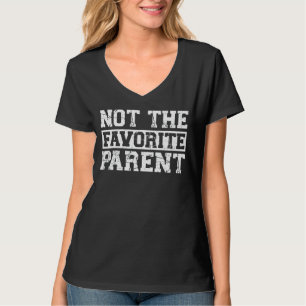 T-shirt Pas Le Parent Préféré Papa 1