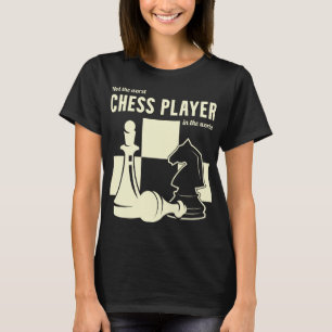 T-shirt Pas Le Pire Joueur D'Échecs Dans Le Monde Drôle