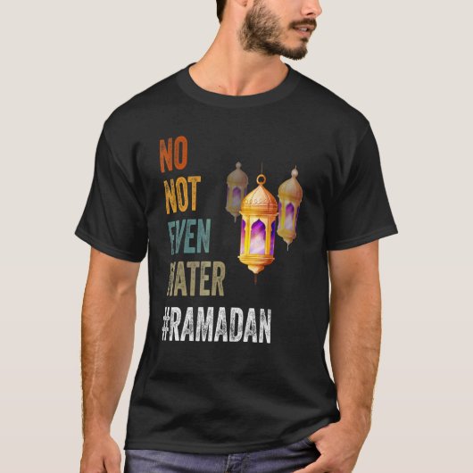 T-shirt Pas Même De L'Eau Jeûner Musulman Ramadan Kareem 2 (Devant)