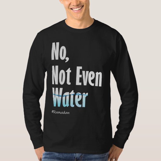 T-shirt Pas Même D'Eau Ramadan (Devant)