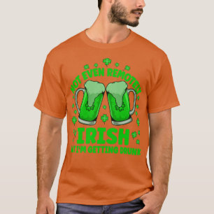 T-shirt Pas Même Loto Irlandais Bière ivre Boire St Pat