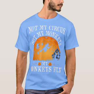 T-shirt Pas mon cirque, pas ma fête des singes