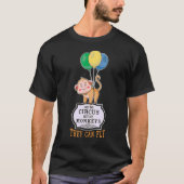 T-shirt Pas Mon Cirque, Pas Mes Singes Qu'Ils Peuvent Cite (Devant)