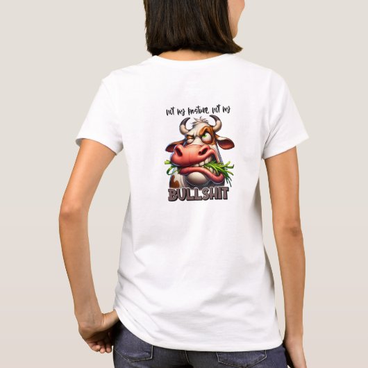 T-shirt Pas mon pâturage pas mon problème vache en colère (Dos)