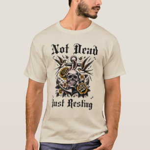T-shirt Pas Mort Juste Reposer Le Crâne Tee