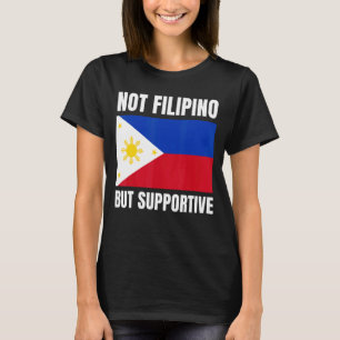 T-shirt Pas Philippin, mais soutien aux Philippines Drapea