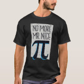 T-shirt Pas Plus M. Nice Pi I Math Pi Day (Devant)