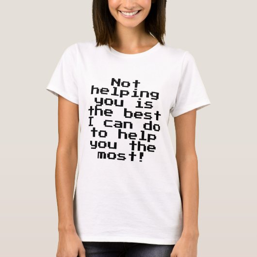 T-shirt Pas pour vous aider, Drôle de la typographie des c (Devant)