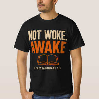 T-shirt Pas Réveillé, Réveillez 1 Thessaloniciens 5:6