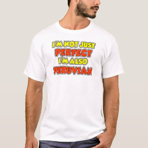 T-shirt Pas seulement parfait Péruvien