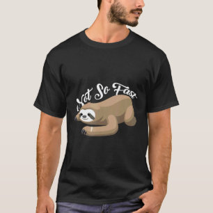 T-shirt Pas si vite amoureux de paresseux drôle cadeau mig