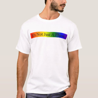 T-shirt pas simplement une phase