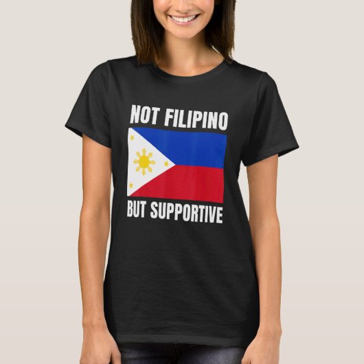 T-shirt Pas supporteur philippin mais soutien au drapeau p (Devant)
