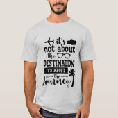 T-shirt pas sur le voyage destination mot art (Devant)