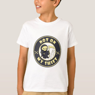 T-shirt Pas sur mon poste Grim Reaper Citation d'Halloween