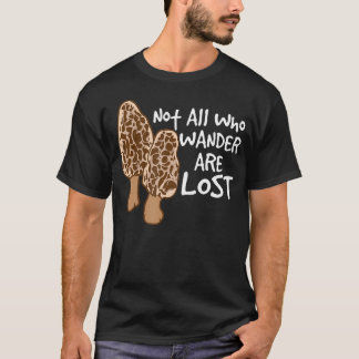 T-shirt Pas tous ceux qui errent sont perdus chasse de mor