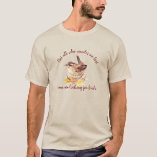 T-shirt Pas tous ceux qui se baladent perdus - certains à