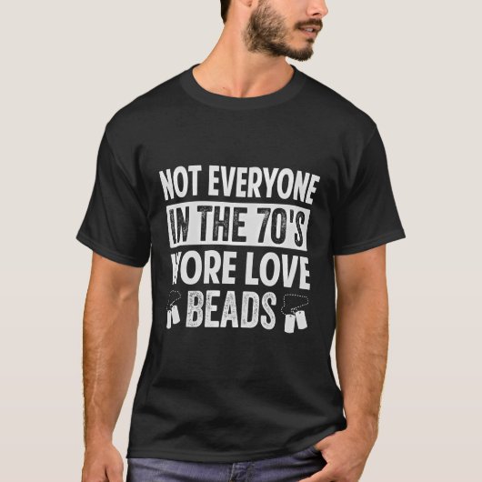 T-shirt Pas Tout Le Monde Dans Les Perles D'Amour Des Anné (Devant)