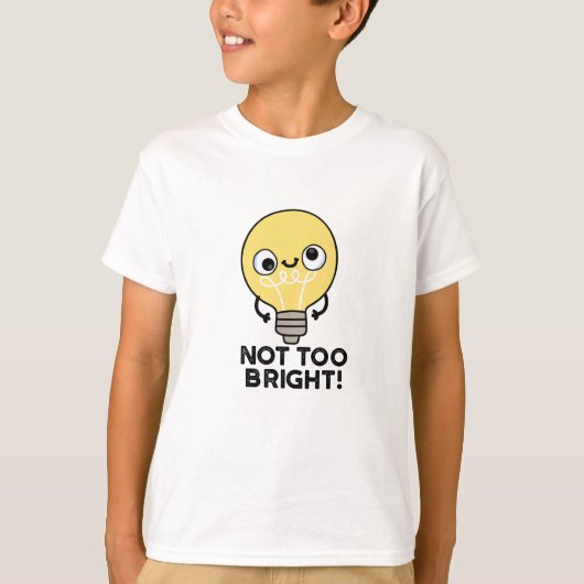 T-shirt Pas Trop brillant Funky Pun à bulles (Devant)