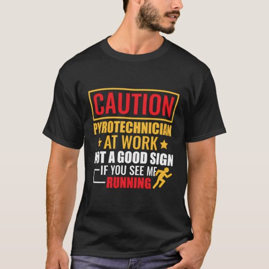 T-shirt Pas Un Bon Signe Si Vous Me Voyez Courir Pyrotechn (Devant)
